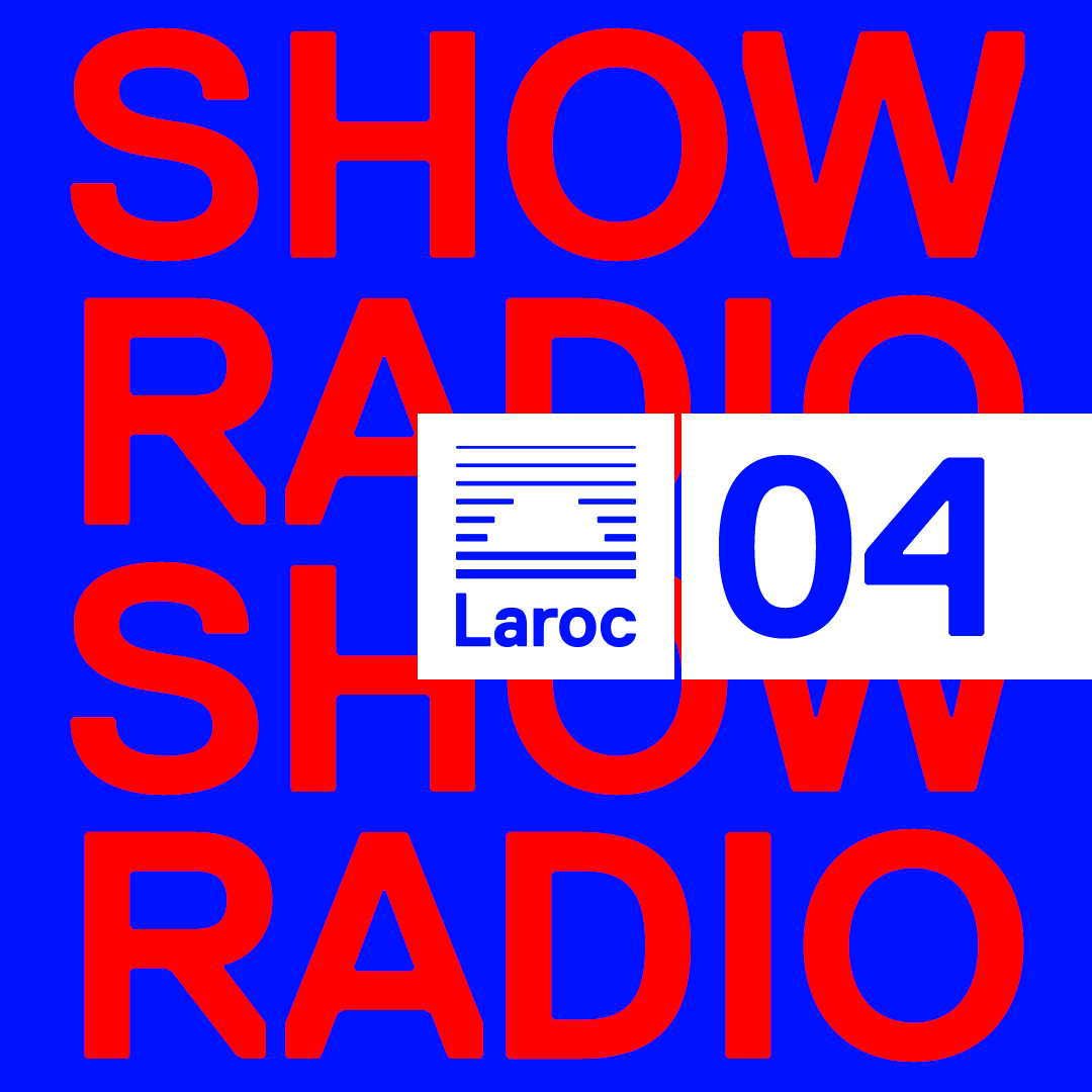 Laroc Radio Show 04 with Yotto