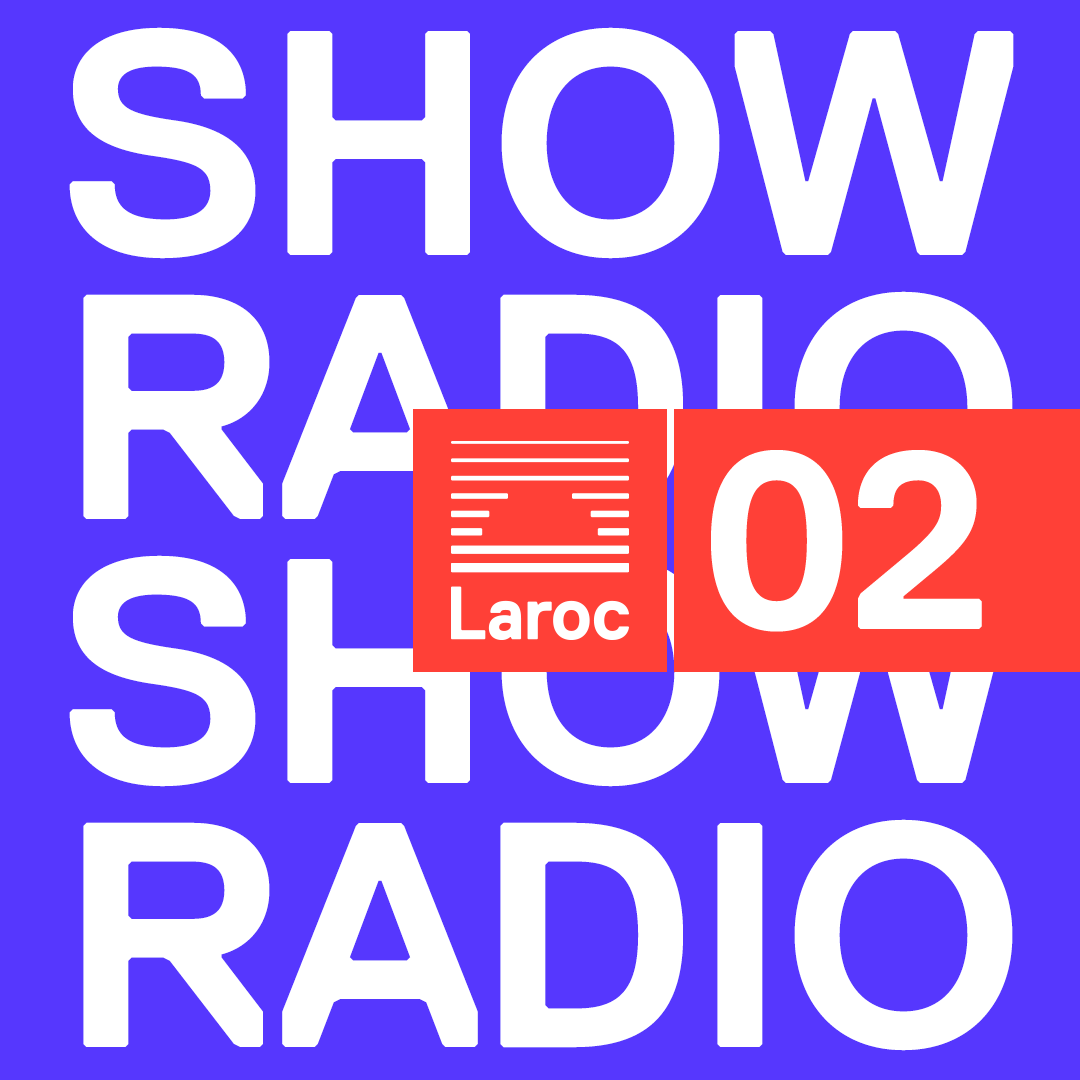 Laroc Radio Show 02 with Leo Janeiro